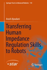 Abbildung von: Transferring Human Impedance Regulation Skills to Robots - Springer