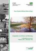 Cover: Integration von Schutz und Nutzung im Biosph&auml;renreservat                      Mittlere Elbe - Westlicher Teil - Schweizerbart'sche, E.