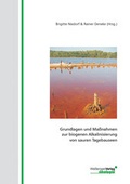 Cover: Grundlagen und Ma&szlig;nahmen zur biogenen Alkalinisierung von sauren Tagebauseen - Schweizerbart'sche, E.