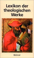 Cover: Lexikon der theologischen Werke - Alfred Kr&ouml;ner Verlag