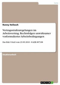 Abbildung von: Vertragsstrafenregelungen im Arbeitsvertrag. Rechtsfolgen unwirksamer vorformulierter Arbeitsbedingungen - GRIN Verlag