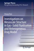 Cover: Investigations on Mesoscale Structure in Gas-Solid Fluidization and Heterogeneous Drag Model - Springer