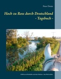 Cover: Hoch zu Ross durch Deutschland - Tagebuch - - Books on Demand