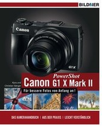 Abbildung von: Canon PowerShot G1 X Mark II - Für bessere Fotos von Anfang an! - BILDNER Verlag
