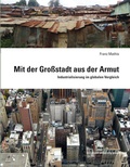 Cover: Mit der Gro&szlig;stadt aus der Armut - innsbruck university press