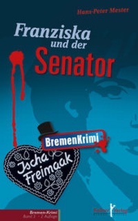 Abbildung von: Franziska und der Senator - Kellner Verlag