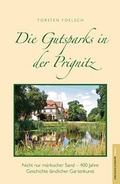 Cover: Die Gutsparks in der Prignitz. - Foelsch & Fanselow Verlag