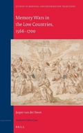 Cover: Memory Wars in the Low Countries, 1566-1700 - Brill