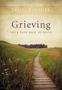 Cover: Grieving - Your Path Back to Peace - Bethany House Publishers, a division of Baker Publishing Group