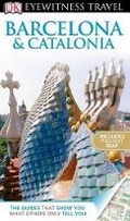 Cover: DK Eyewitness Travel Guide: Barcelona & Catalonia - DK Eyewitness Travel