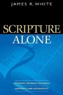 Cover: Scripture Alone - Exploring the Bible`s Accuracy, Authority and Authenticity - Bethany House Publishers, a division of Baker Publishing Group