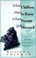 Abbildung von: What Children Need to Know When Parents Get Divorced - Bethany House Publishers, a division of Baker Publishing Group