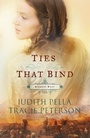 Cover: Ties that Bind - Bethany House Publishers, a division of Baker Publishing Group