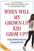 Cover: When Will My Grown-Up Kid Grown Up? - Workman Publishing