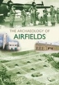Cover: The Archaeology of Airfields - The History Press Ltd