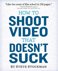 Abbildung von: How to Shoot Video That Doesn't Suck - Workman Adult