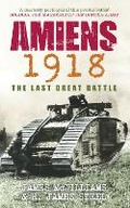 Cover: Amiens 1918 - The History Press Ltd