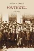 Cover: Southwell - The History Press Ltd