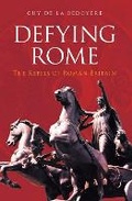 Cover: Defying Rome - The History Press Ltd