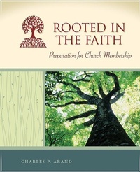 Enlarge image Cover: Rooted in the Faith - Concordia Publishing House