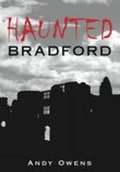 Cover: Haunted Bradford - The History Press Ltd