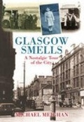 Cover: Glasgow Smells - The History Press Ltd