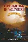 Cover: Firefighting in Wiltshire - The History Press Ltd