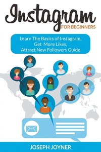 Abbildung von: Instagram For Beginners - Mihails Konoplovs