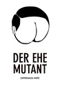 Bild: Der Ehe Mutant - Books on Demand
