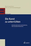 Cover: Die Kunst zu unterrichten - Schott Music