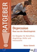 Cover: Depression - Raus aus der Abw&auml;rtsspirale - Schulz-Kirchner