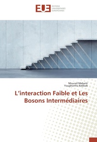 Abbildung von: L'interaction Faible et Les Bosons Intermediaires - Editions universitaires europeennes EUE