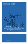 Cover: Recht, Raum und Politik - Wallstein
