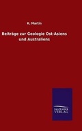 Cover: Beitraege zur Geologie Ost-Asiens und Australiens - Salzwasser-Verlag GmbH