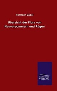 Enlarge image Cover: UEbersicht der Flora von Neuvorpommern und Ruegen - Salzwasser-Verlag GmbH
