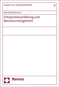 Abbildung von: Entsprechenserklärung und Beschlussmängelrecht - Nomos