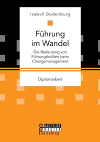 Abbildung von: Fuehrung im Wandel - Bachelor + Master Publishing