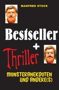 Cover: Bestseller und Thriller - Monsteranekdoten und andere(s) - epubli