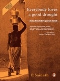 Cover: Everybody Loves a Good Drought - Penguin Books India Pvt Ltd