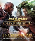 Cover: Star Wars: The Old Republic: Encyclopedia - Dorling Kindersley