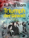 Cover: Triumph der Gewalt - Lindhardt og Ringhof Forlag