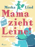 Cover: Mama zieht Leine! - Lindhardt og Ringhof Forlag