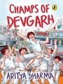 Cover: Champs of Devgarh - Penguin Books Ltd
