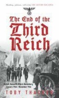Cover: The End of the Third Reich - Tempus Publishing Ltd