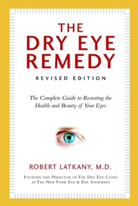 Abbildung von: The Dry Eye Remedy, Revised Edition - Hatherleigh Press