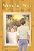 Cover: Who Are You? Today's Generations Exposed - Page Publishing, Inc.