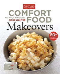 Abbildung von: Comfort Food Makeovers - America's Test Kitchen