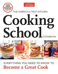 Abbildung von: The America's Test Kitchen Cooking School Cookbook - America's Test Kitchen