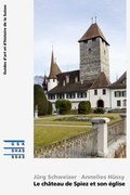 Cover: Le ch&acirc;teau de Spiez et son &eacute;glise - Gesellschaft f. Schweiz. Kunstgesch.