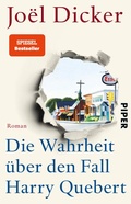 Cover: Die Wahrheit &uuml;ber den Fall Harry Quebert - Piper